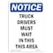 Signmission OSHA Sign, 10" H, 7" W, Rigid Plastic, NOTICE Truck Drivers Must Wait In This Area Sign, Portrait OS-NS-P-710-V-16764 - alternate 1